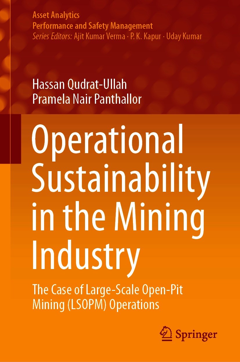 Titlebook: Operational Sustainability in the Mining Industry; The Case of Large-Sc Hassan Qudrat-Ullah,Pramela Nair Panthallor Book 2021 The Editor(s) Titlebook: Operational Sustainability in the Mining Industry; The Case of Large-Sc Hassan Qudrat-Ullah,Pramela Nair Panthallor Book 2021 The Editor(s)