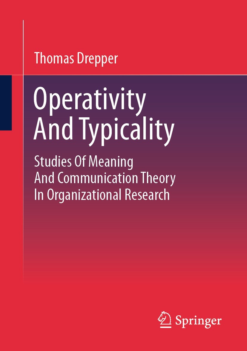 Titlebook: Operativity And Typicality; Studies Of Meaning A Thomas Drepper Book 2023 The Editor(s) (if applicable) and The Author(s), under exclusive Titlebook: Operativity And Typicality; Studies Of Meaning A Thomas Drepper Book 2023 The Editor(s) (if applicable) and The Author(s), under exclusive