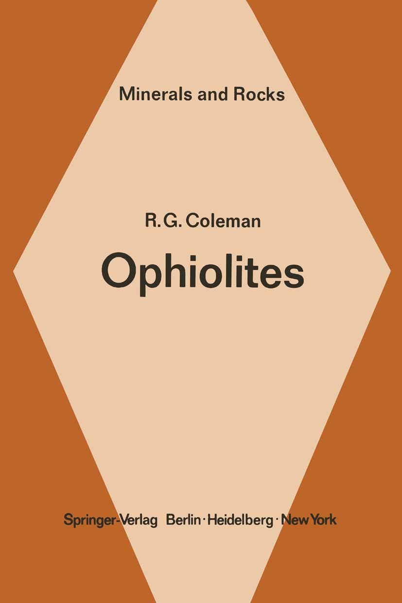 Titlebook: Ophiolites; Ancient Oceanic Lith Robert G. Coleman Book 1977 Springer-Verlag Berlin · Heidelberg 1977 Europe.distribution.geochemistry.lith Titlebook: Ophiolites; Ancient Oceanic Lith Robert G. Coleman Book 1977 Springer-Verlag Berlin · Heidelberg 1977 Europe.distribution.geochemistry.lith