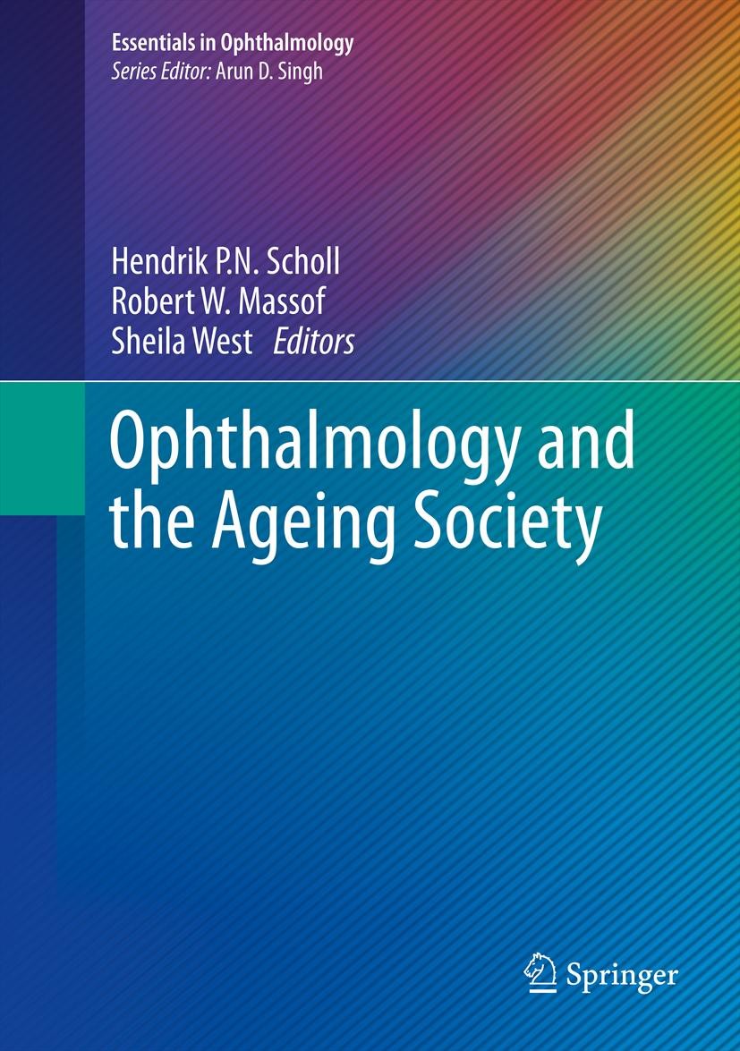 Titlebook: Ophthalmology and the Ageing Society; Hendrik P.N. Scholl,Robert W. Massof,Sheila West Book 2013 The Editor(s) (if applicable) and The Aut Titlebook: Ophthalmology and the Ageing Society; Hendrik P.N. Scholl,Robert W. Massof,Sheila West Book 2013 The Editor(s) (if applicable) and The Aut