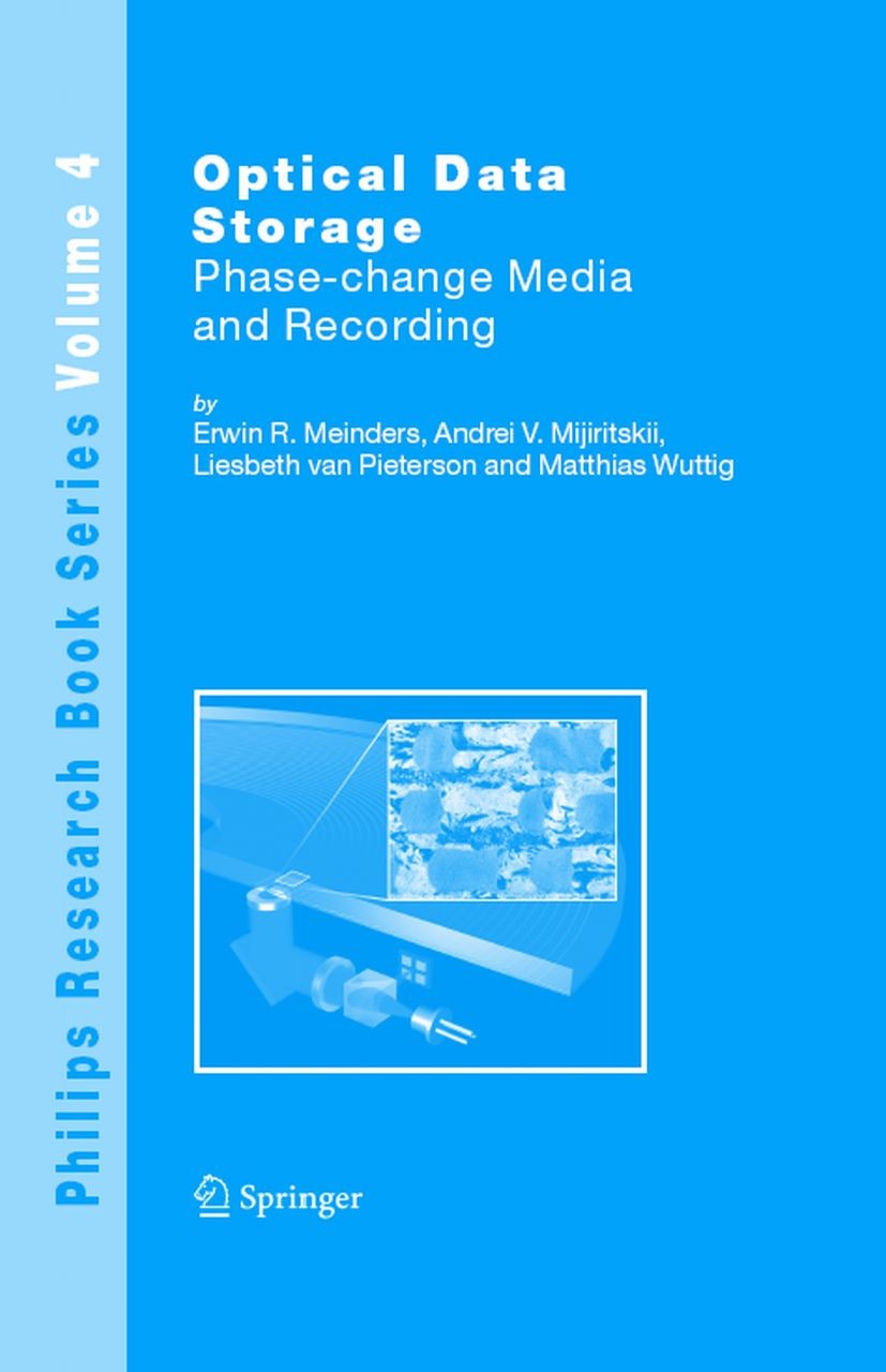 Titlebook: Optical Data Storage; Phase-change media a Erwin R. Meinders,Andrei V. Mijiritskii,Matthias W Book 2006 Springer Science+Business Media B.V Titlebook: Optical Data Storage; Phase-change media a Erwin R. Meinders,Andrei V. Mijiritskii,Matthias W Book 2006 Springer Science+Business Media B.V