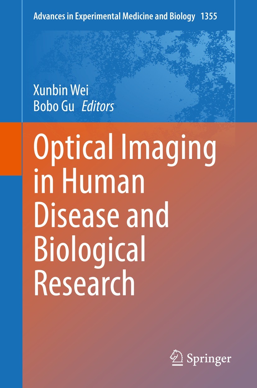 Titlebook: Optical Imaging in Human Disease and Biological Research; Xunbin Wei,Bobo Gu Book 2021 The Editor(s) (if applicable) and The Author(s), un Titlebook: Optical Imaging in Human Disease and Biological Research; Xunbin Wei,Bobo Gu Book 2021 The Editor(s) (if applicable) and The Author(s), un