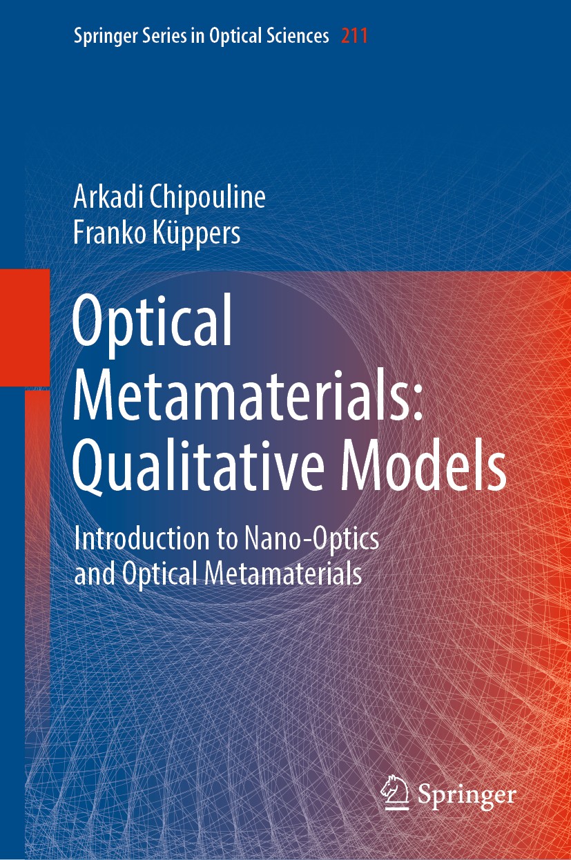 Titlebook: Optical Metamaterials: Qualitative Models; Introduction to Nano Arkadi Chipouline,Franko Küppers Textbook 2018 Springer International Publi Titlebook: Optical Metamaterials: Qualitative Models; Introduction to Nano Arkadi Chipouline,Franko Küppers Textbook 2018 Springer International Publi