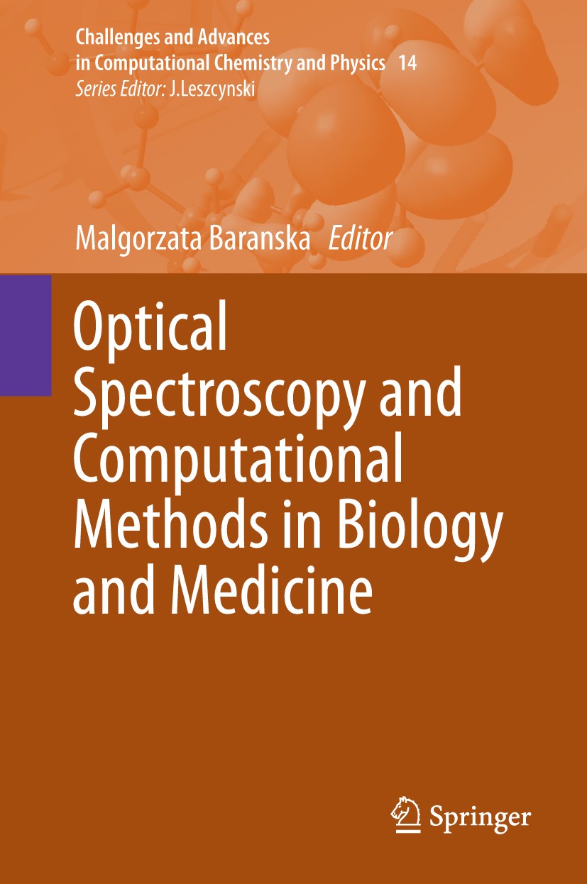Titlebook: Optical Spectroscopy and Computational Methods in Biology and Medicine; Malgorzata Baranska Book 2014 Springer Science+Business Media Dord Titlebook: Optical Spectroscopy and Computational Methods in Biology and Medicine; Malgorzata Baranska Book 2014 Springer Science+Business Media Dord