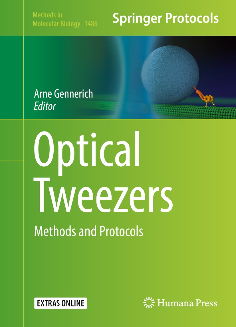 Titlebook: Optical Tweezers; Methods and Protocol Arne Gennerich Book 2017 Springer Science+Business Media New York 2017 optical tweezers setups.singl Titlebook: Optical Tweezers; Methods and Protocol Arne Gennerich Book 2017 Springer Science+Business Media New York 2017 optical tweezers setups.singl