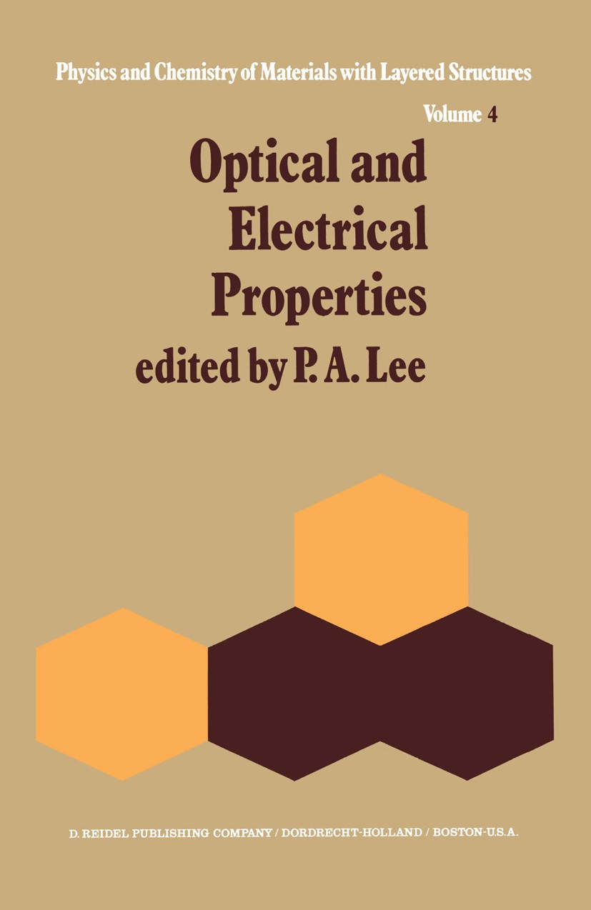 Titlebook: Optical and Electrical Properties; Peter A. Lee Book 1976 D. Reidel Publishing Company, Dordrecht, Holland 1976 Pet.alkali metal.chemistry Titlebook: Optical and Electrical Properties; Peter A. Lee Book 1976 D. Reidel Publishing Company, Dordrecht, Holland 1976 Pet.alkali metal.chemistry