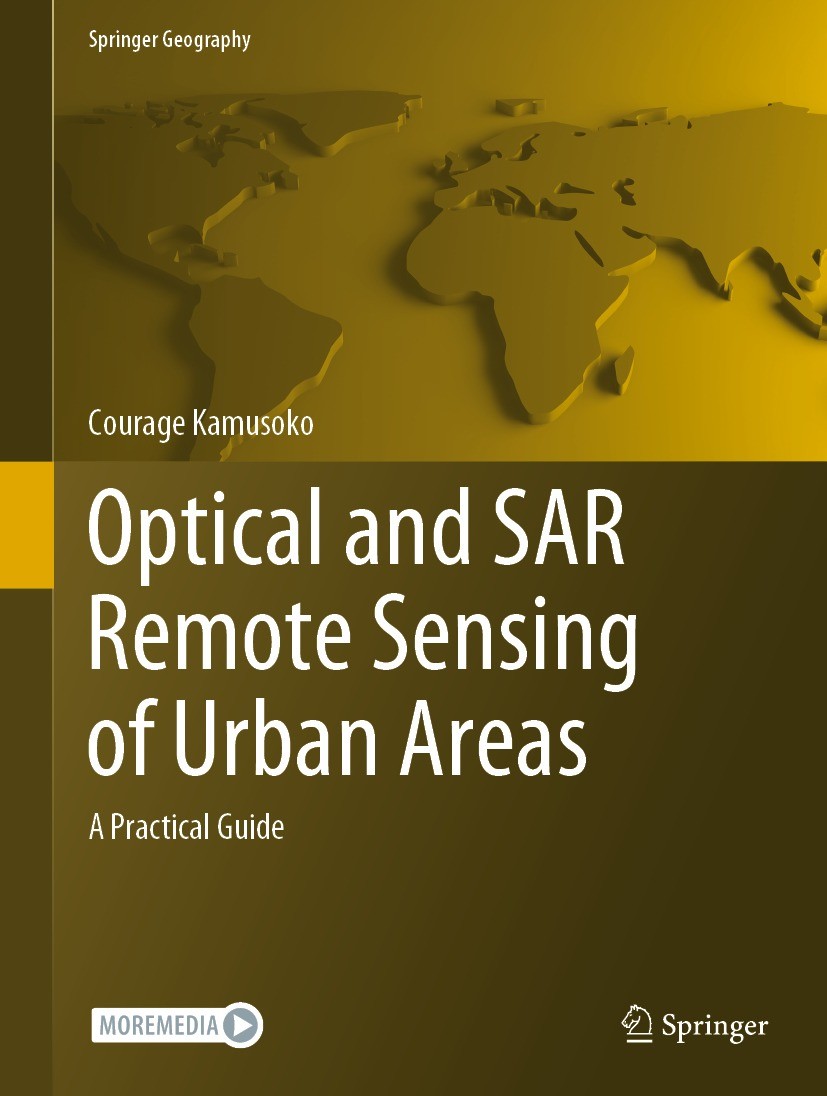Titlebook: Optical and SAR Remote Sensing of Urban Areas; A Practical Guide Courage Kamusoko Book 2022 The Editor(s) (if applicable) and The Author(s) Titlebook: Optical and SAR Remote Sensing of Urban Areas; A Practical Guide Courage Kamusoko Book 2022 The Editor(s) (if applicable) and The Author(s)
