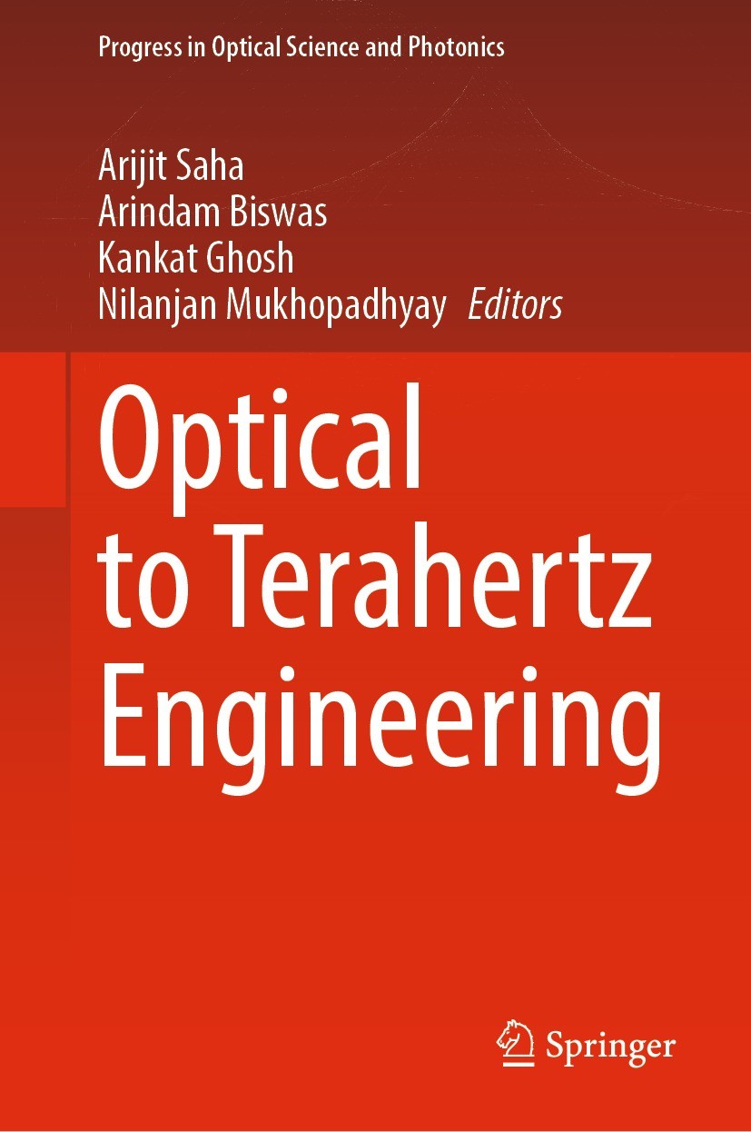 Titlebook: Optical to Terahertz Engineering; Arijit Saha,Arindam Biswas,Nilanjan Mukhopadhyay Book 2023 The Editor(s) (if applicable) and The Author( Titlebook: Optical to Terahertz Engineering; Arijit Saha,Arindam Biswas,Nilanjan Mukhopadhyay Book 2023 The Editor(s) (if applicable) and The Author(