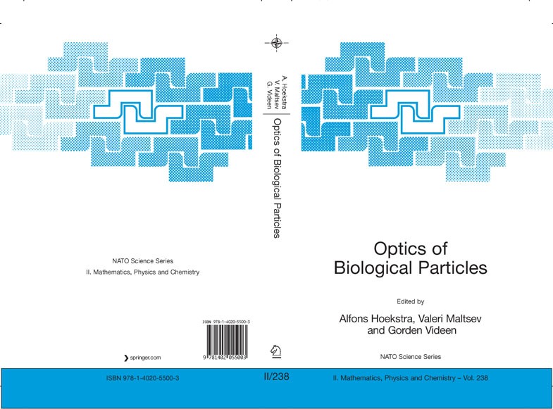 Titlebook: Optics of Biological Particles; Alfons Hoekstra,Valeri Maltsev,Gorden Videen Conference proceedings 2007 Springer Science+Business Media B Titlebook: Optics of Biological Particles; Alfons Hoekstra,Valeri Maltsev,Gorden Videen Conference proceedings 2007 Springer Science+Business Media B