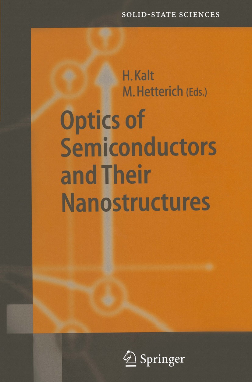 Titlebook: Optics of Semiconductors and Their Nanostructures; Heinz Kalt,Michael Hetterich Book 2004 Springer-Verlag Berlin Heidelberg 2004 Speckle.T Titlebook: Optics of Semiconductors and Their Nanostructures; Heinz Kalt,Michael Hetterich Book 2004 Springer-Verlag Berlin Heidelberg 2004 Speckle.T