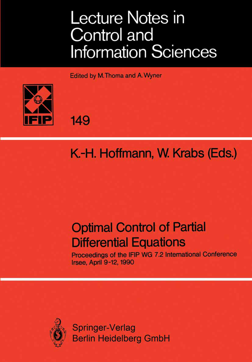 Titlebook: Optimal Control of Partial Differential Equations; Proceedings of the I Karl-Heinz Hoffmann,Werner Krabs Conference proceedings 1991 Spring Titlebook: Optimal Control of Partial Differential Equations; Proceedings of the I Karl-Heinz Hoffmann,Werner Krabs Conference proceedings 1991 Spring