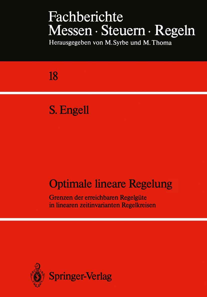 Titlebook: Optimale lineare Regelung; Grenzen der erreichb Sebastian Engell Book 1988 Springer-Verlag Berlin Heidelberg 1988 Arbeit.Eichung.Frequenz.F Titlebook: Optimale lineare Regelung; Grenzen der erreichb Sebastian Engell Book 1988 Springer-Verlag Berlin Heidelberg 1988 Arbeit.Eichung.Frequenz.F