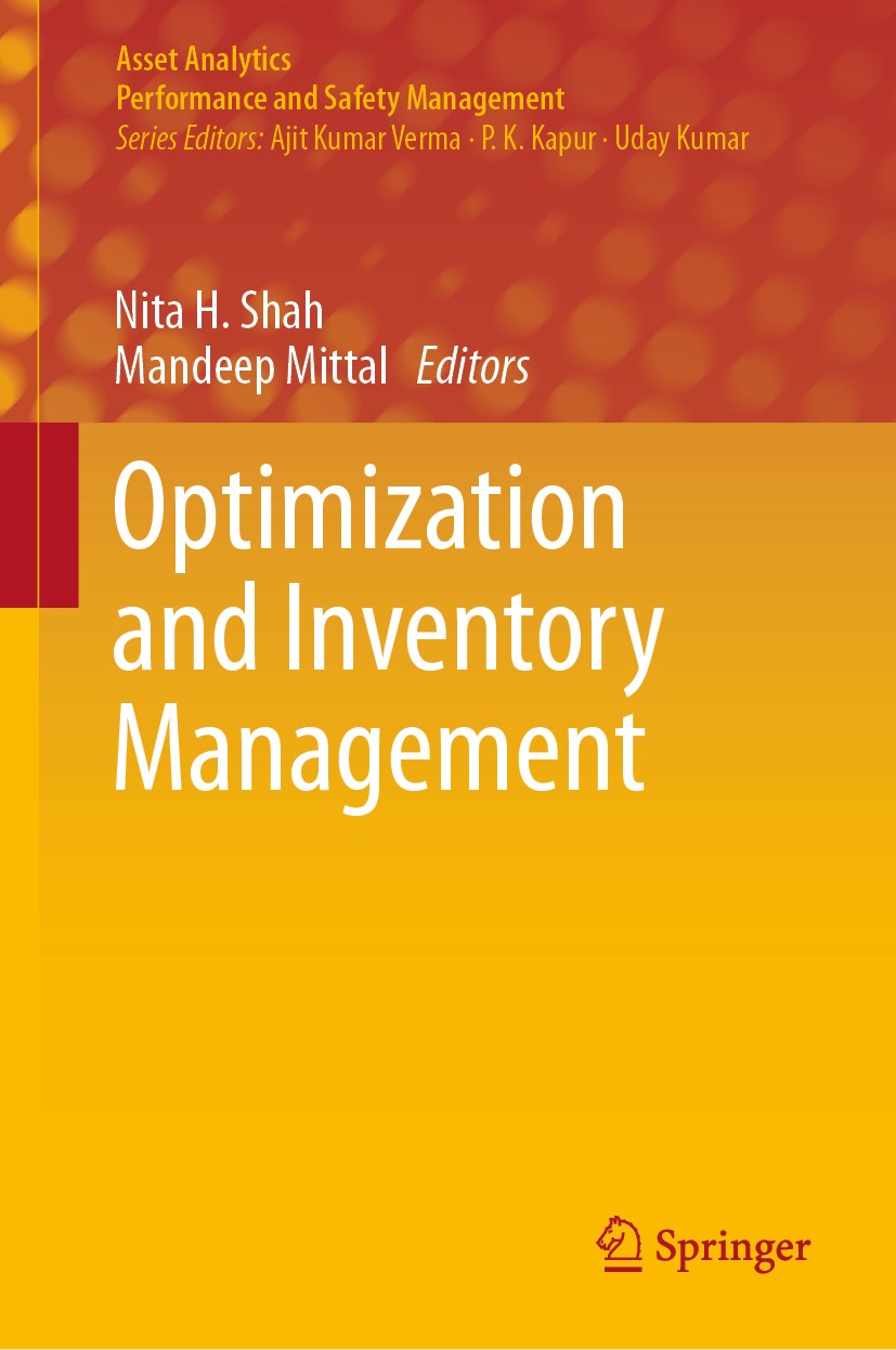 Titlebook: Optimization and Inventory Management; Nita H. Shah,Mandeep Mittal Book 2020 The Editor(s) (if applicable) and The Author(s), under exclus Titlebook: Optimization and Inventory Management; Nita H. Shah,Mandeep Mittal Book 2020 The Editor(s) (if applicable) and The Author(s), under exclus