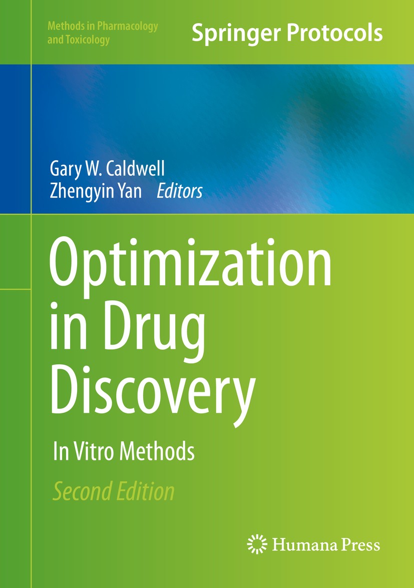 Titlebook: Optimization in Drug Discovery; In Vitro Methods Gary W. Caldwell,Zhengyin Yan Book 2014Latest edition Springer Science+Business Media New Titlebook: Optimization in Drug Discovery; In Vitro Methods Gary W. Caldwell,Zhengyin Yan Book 2014Latest edition Springer Science+Business Media New