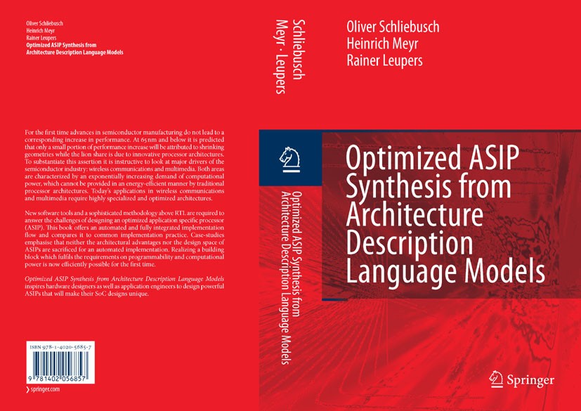 Titlebook: Optimized ASIP Synthesis from Architecture Description Language Models; Oliver Schliebusch,Heinrich Meyr,Rainer Leupers Book 2007 Springer Titlebook: Optimized ASIP Synthesis from Architecture Description Language Models; Oliver Schliebusch,Heinrich Meyr,Rainer Leupers Book 2007 Springer