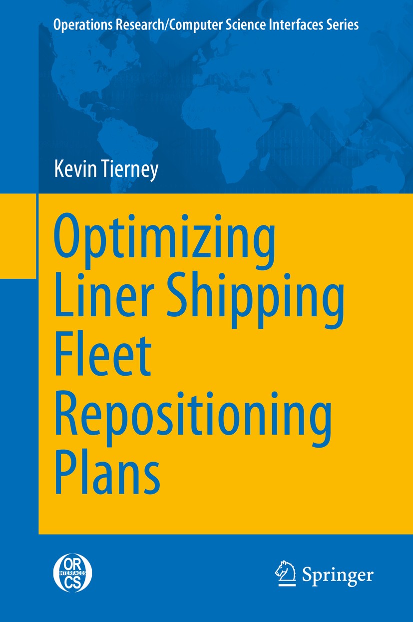 Titlebook: Optimizing Liner Shipping Fleet Repositioning Plans; Kevin Tierney Book 2015 Springer International Publishing Switzerland 2015 Container Titlebook: Optimizing Liner Shipping Fleet Repositioning Plans; Kevin Tierney Book 2015 Springer International Publishing Switzerland 2015 Container