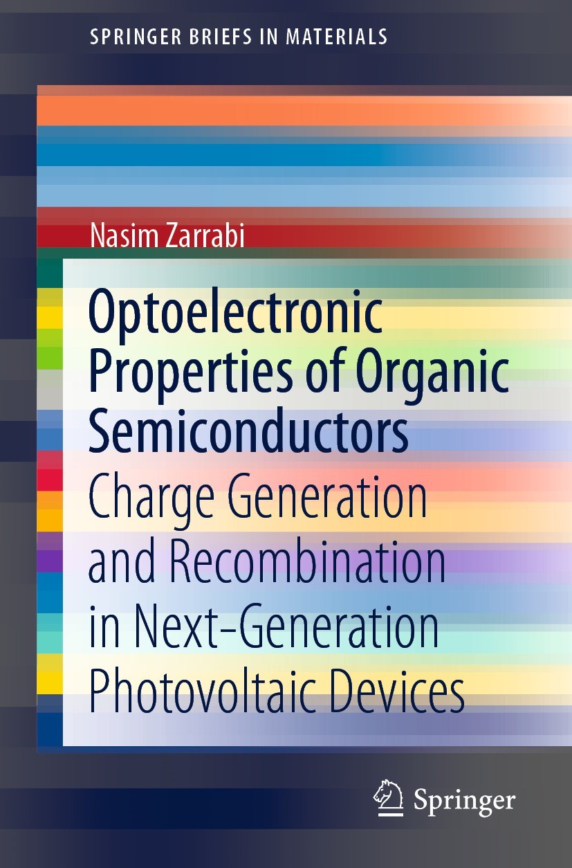 Titlebook: Optoelectronic Properties of Organic Semiconductors; Charge Generation an Nasim Zarrabi Book 2022 The Author(s), under exclusive license to Titlebook: Optoelectronic Properties of Organic Semiconductors; Charge Generation an Nasim Zarrabi Book 2022 The Author(s), under exclusive license to