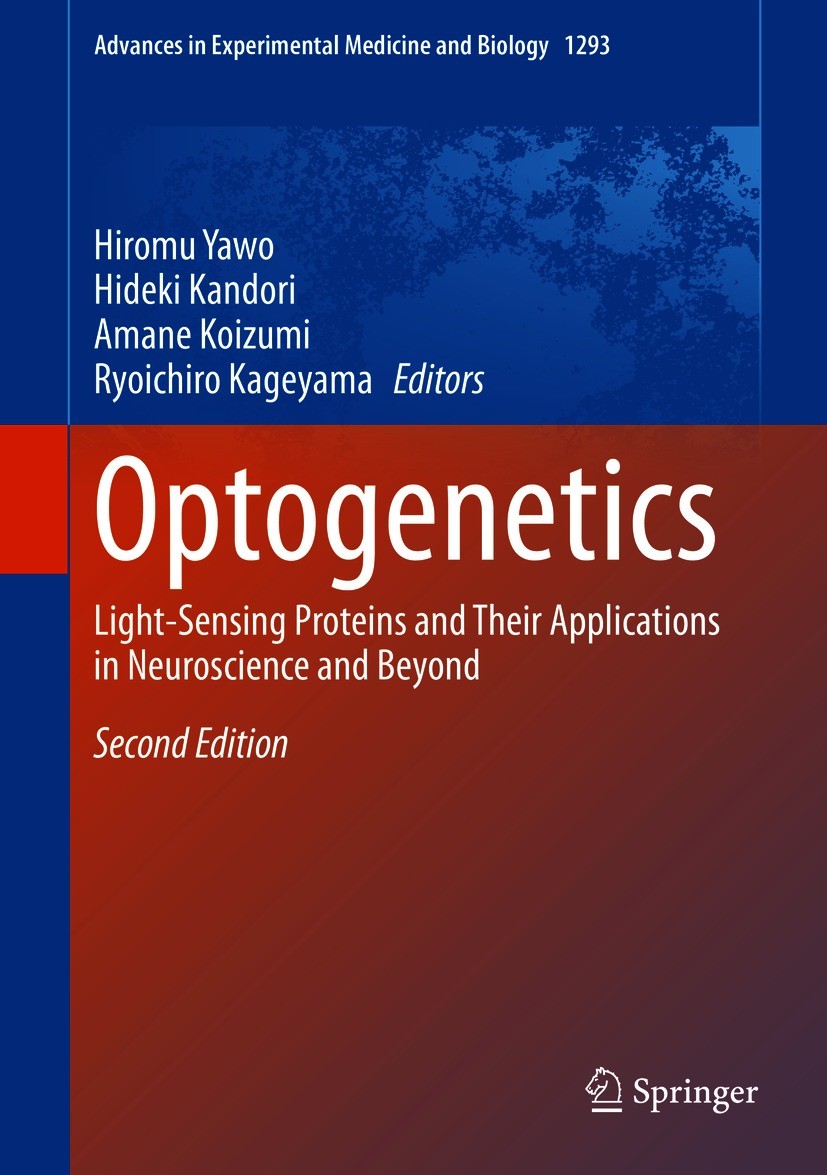 Titlebook: Optogenetics; Light-Sensing Protei Hiromu Yawo,Hideki Kandori,Ryoichiro Kageyama Book 2021Latest edition The Editor(s) (if applicable) and Titlebook: Optogenetics; Light-Sensing Protei Hiromu Yawo,Hideki Kandori,Ryoichiro Kageyama Book 2021Latest edition The Editor(s) (if applicable) and