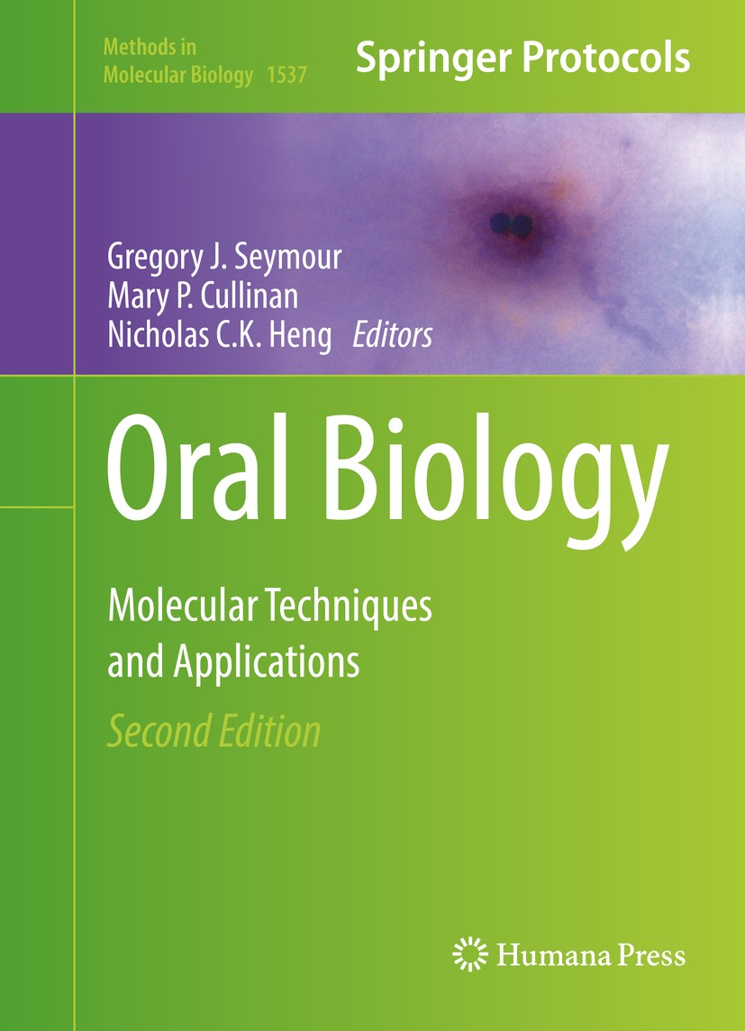 Titlebook: Oral Biology; Molecular Techniques Gregory J. Seymour,Mary P. Cullinan,Nicholas C.K. Book 2017Latest edition Springer Science+Business Med Titlebook: Oral Biology; Molecular Techniques Gregory J. Seymour,Mary P. Cullinan,Nicholas C.K. Book 2017Latest edition Springer Science+Business Med
