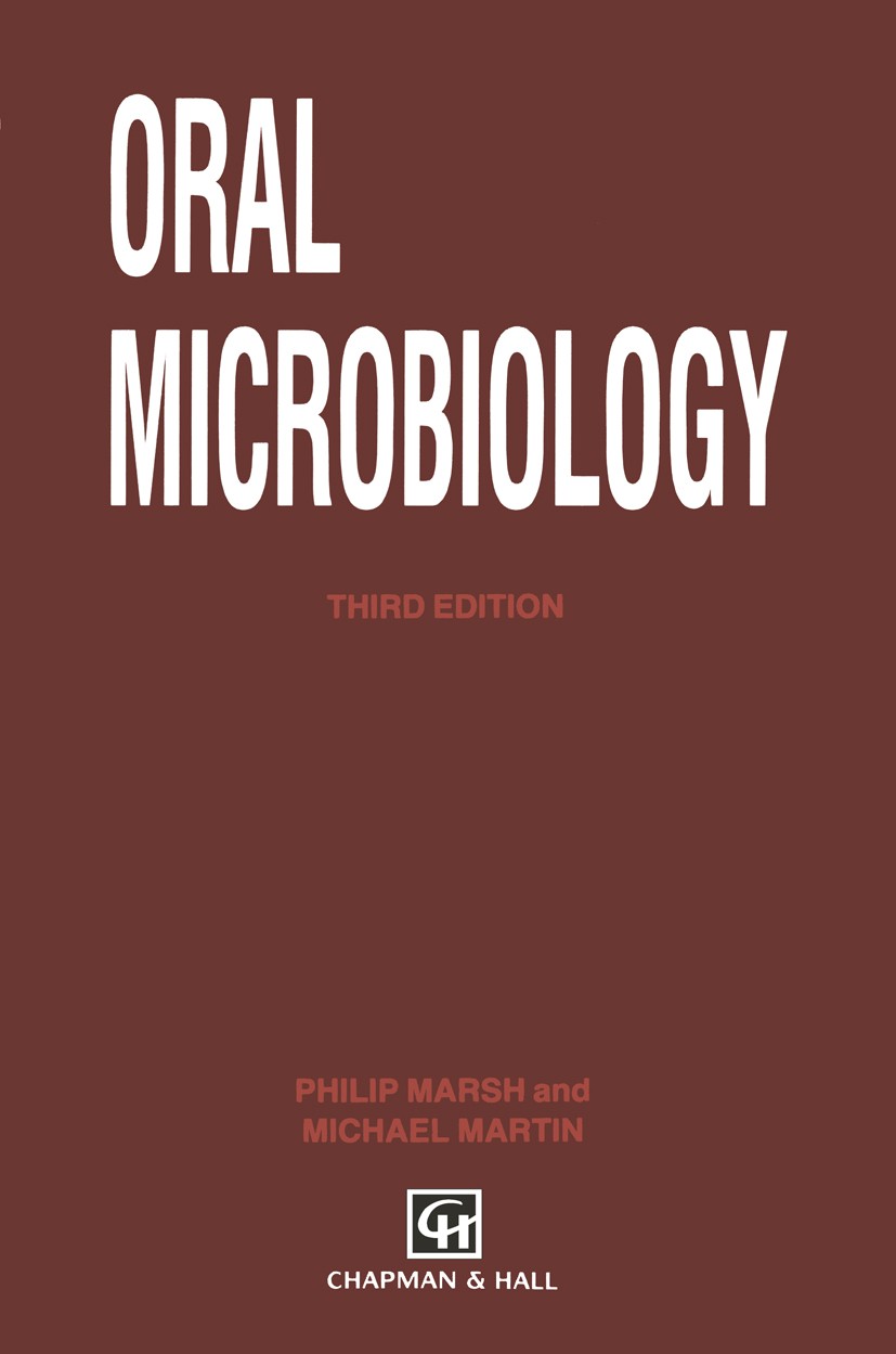 Titlebook: Oral Microbiology; Philip Marsh,Michael Martin Book 1992 P.D. Marsh and M.V. Martin 1992 bacteria.biology.infection.metabolism.microbiolog Titlebook: Oral Microbiology; Philip Marsh,Michael Martin Book 1992 P.D. Marsh and M.V. Martin 1992 bacteria.biology.infection.metabolism.microbiolog