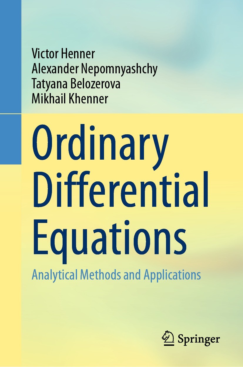 Titlebook: Ordinary Differential Equations; Analytical Methods a Victor Henner,Alexander Nepomnyashchy,Mikhail Khen Textbook 2023 The Editor(s) (if ap Titlebook: Ordinary Differential Equations; Analytical Methods a Victor Henner,Alexander Nepomnyashchy,Mikhail Khen Textbook 2023 The Editor(s) (if ap