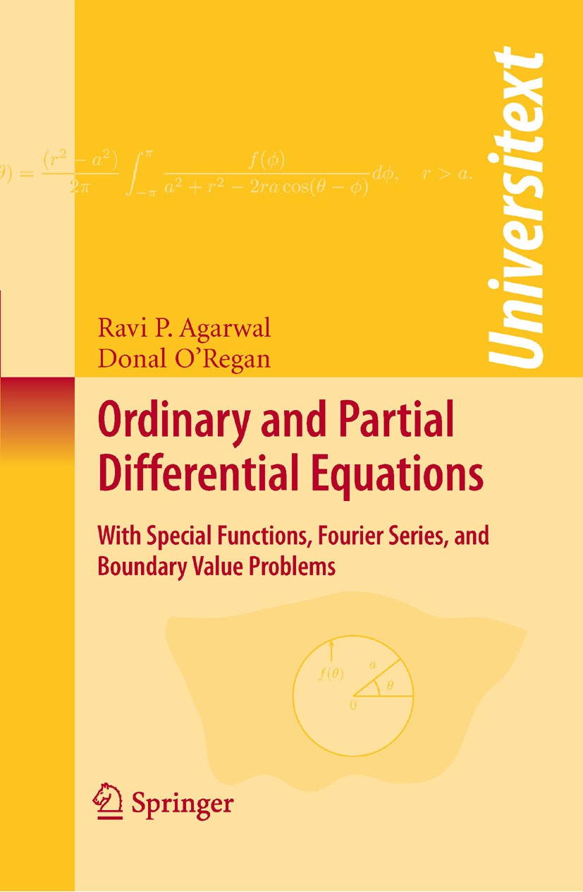 Titlebook: Ordinary and Partial Differential Equations; With Special Functio Ravi P. Agarwal,Donal O’Regan Textbook 2009 Springer-Verlag New York 2009 Titlebook: Ordinary and Partial Differential Equations; With Special Functio Ravi P. Agarwal,Donal O’Regan Textbook 2009 Springer-Verlag New York 2009