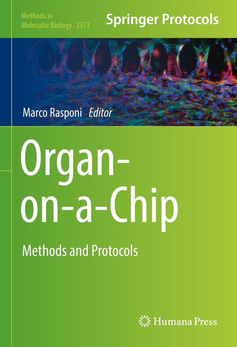 Titlebook: Organ-on-a-Chip; Methods and Protocol Marco Rasponi Book 2022 Springer Science+Business Media, LLC, part of Springer Nature 2022 Microfluid Titlebook: Organ-on-a-Chip; Methods and Protocol Marco Rasponi Book 2022 Springer Science+Business Media, LLC, part of Springer Nature 2022 Microfluid