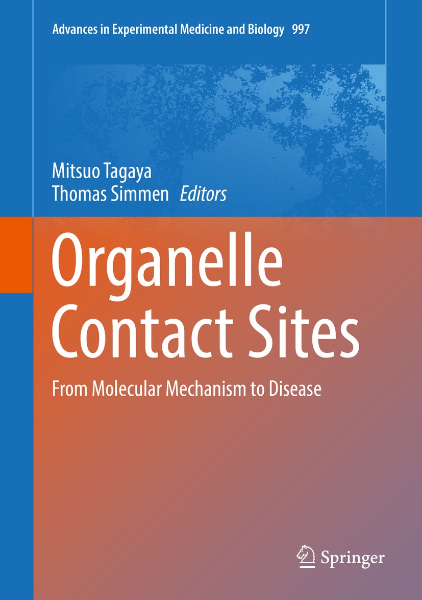 Titlebook: Organelle Contact Sites; From Molecular Mecha Mitsuo Tagaya,Thomas Simmen Book 2017 The Editor(s) (if applicable) and The Author(s), under Titlebook: Organelle Contact Sites; From Molecular Mecha Mitsuo Tagaya,Thomas Simmen Book 2017 The Editor(s) (if applicable) and The Author(s), under