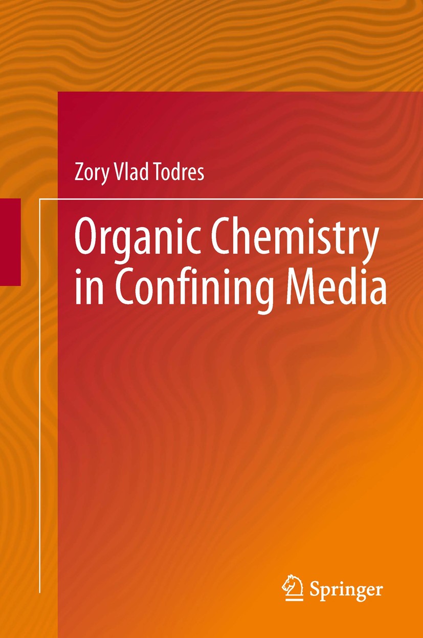 Titlebook: Organic Chemistry in Confining Media; Zory Vlad Todres Book 2013 Springer International Publishing Switzerland 2013 Calixarene Hosts.Carce Titlebook: Organic Chemistry in Confining Media; Zory Vlad Todres Book 2013 Springer International Publishing Switzerland 2013 Calixarene Hosts.Carce