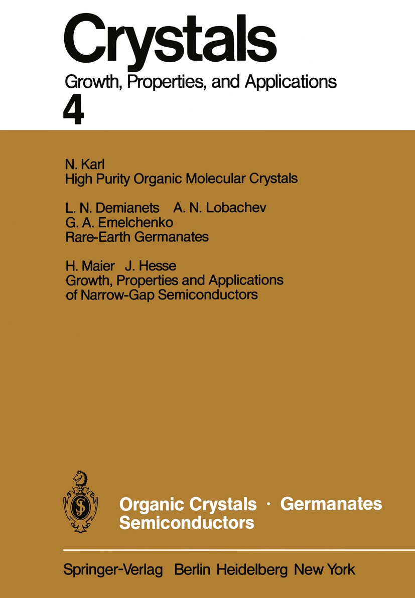Titlebook: Organic Crystals Germanates Semiconductors; L. N. Demianets,G. A. Emelchenko,H. Maier Conference proceedings 1980 Springer-Verlag Berlin H Titlebook: Organic Crystals Germanates Semiconductors; L. N. Demianets,G. A. Emelchenko,H. Maier Conference proceedings 1980 Springer-Verlag Berlin H