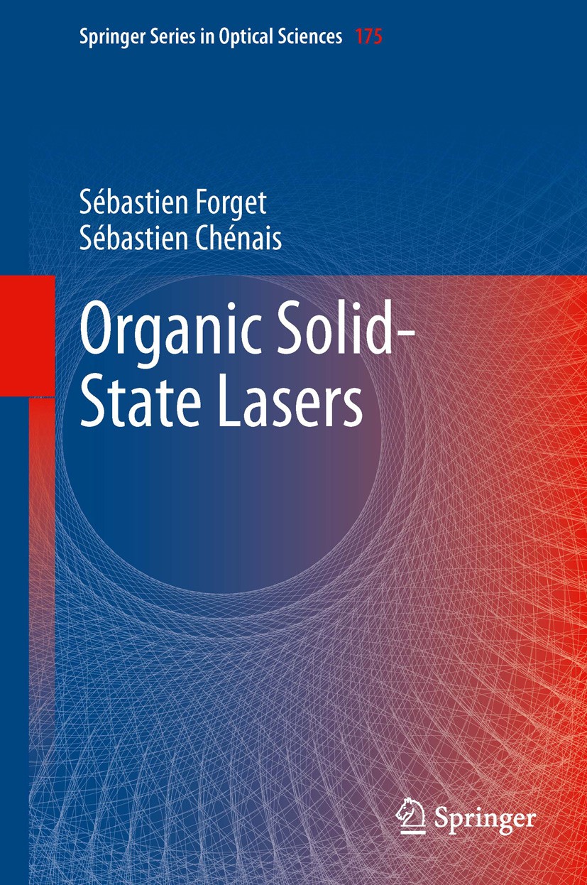 Titlebook: Organic Solid-State Lasers; Sébastien Forget,Sébastien Chénais Book 2013 Springer-Verlag Berlin Heidelberg 2013 Beam Quality of Organic La Titlebook: Organic Solid-State Lasers; Sébastien Forget,Sébastien Chénais Book 2013 Springer-Verlag Berlin Heidelberg 2013 Beam Quality of Organic La