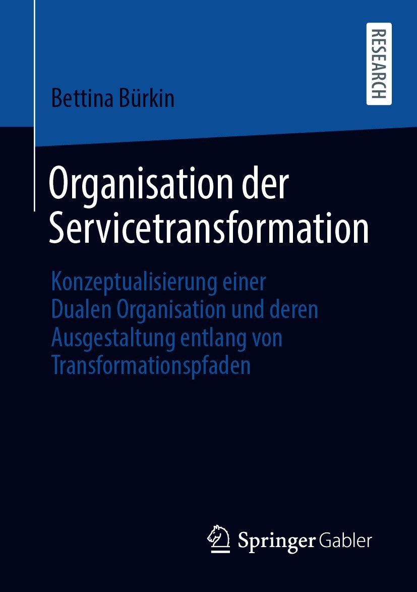 Titlebook: Organisation der Servicetransformation; Konzeptualisierung e Bettina Bürkin Book 2021 Der/die Herausgeber bzw. der/die Autor(en), exklusiv Titlebook: Organisation der Servicetransformation; Konzeptualisierung e Bettina Bürkin Book 2021 Der/die Herausgeber bzw. der/die Autor(en), exklusiv