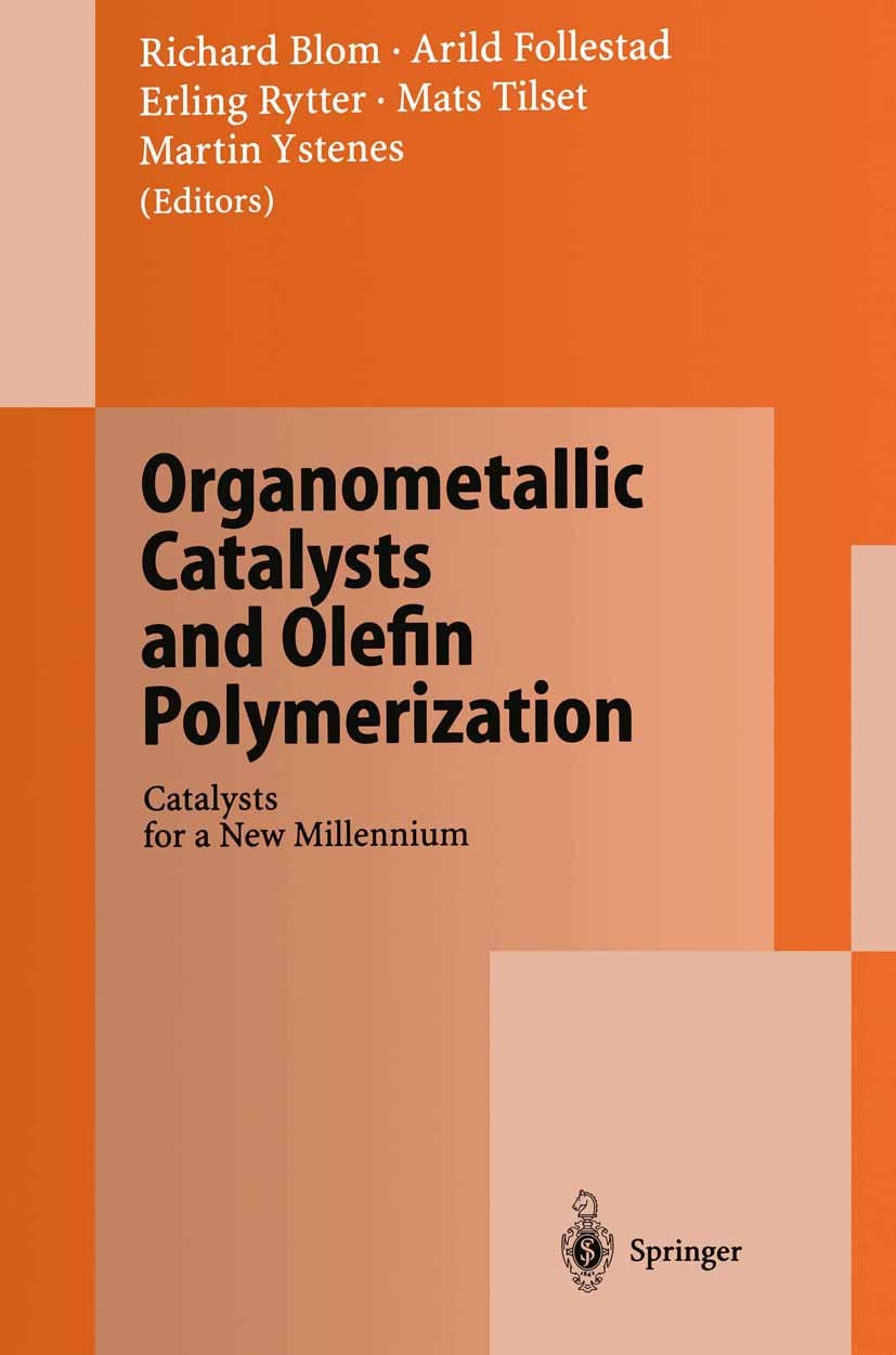 Titlebook: Organometallic Catalysts and Olefin Polymerization; Catalysts for a New Richard Blom,Arild Follestad,Martin Ystenes Conference proceedings Titlebook: Organometallic Catalysts and Olefin Polymerization; Catalysts for a New Richard Blom,Arild Follestad,Martin Ystenes Conference proceedings
