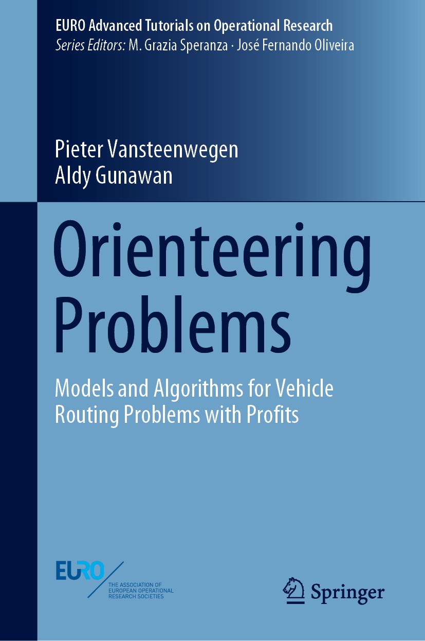 Titlebook: Orienteering Problems; Models and Algorithm Pieter Vansteenwegen,Aldy Gunawan Textbook 2019 The Editor(s) (if applicable) and The Author(s) Titlebook: Orienteering Problems; Models and Algorithm Pieter Vansteenwegen,Aldy Gunawan Textbook 2019 The Editor(s) (if applicable) and The Author(s)