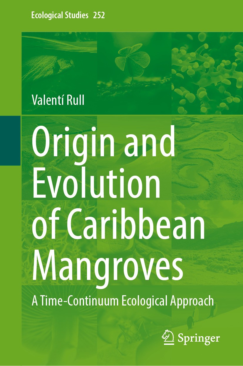 Titlebook: Origin and Evolution of Caribbean Mangroves; A Time-Continuum Eco Valentí Rull Book 2024 The Editor(s) (if applicable) and The Author(s), u Titlebook: Origin and Evolution of Caribbean Mangroves; A Time-Continuum Eco Valentí Rull Book 2024 The Editor(s) (if applicable) and The Author(s), u