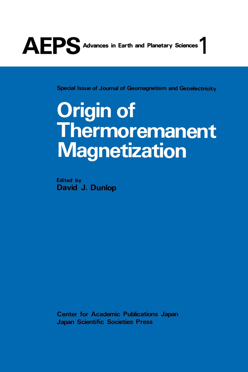 Titlebook: Origin of Thermoremanent Magnetization; Proceedings of AGU 1 David J. Dunlop Conference proceedings 1977 Center for Academic Publications J Titlebook: Origin of Thermoremanent Magnetization; Proceedings of AGU 1 David J. Dunlop Conference proceedings 1977 Center for Academic Publications J