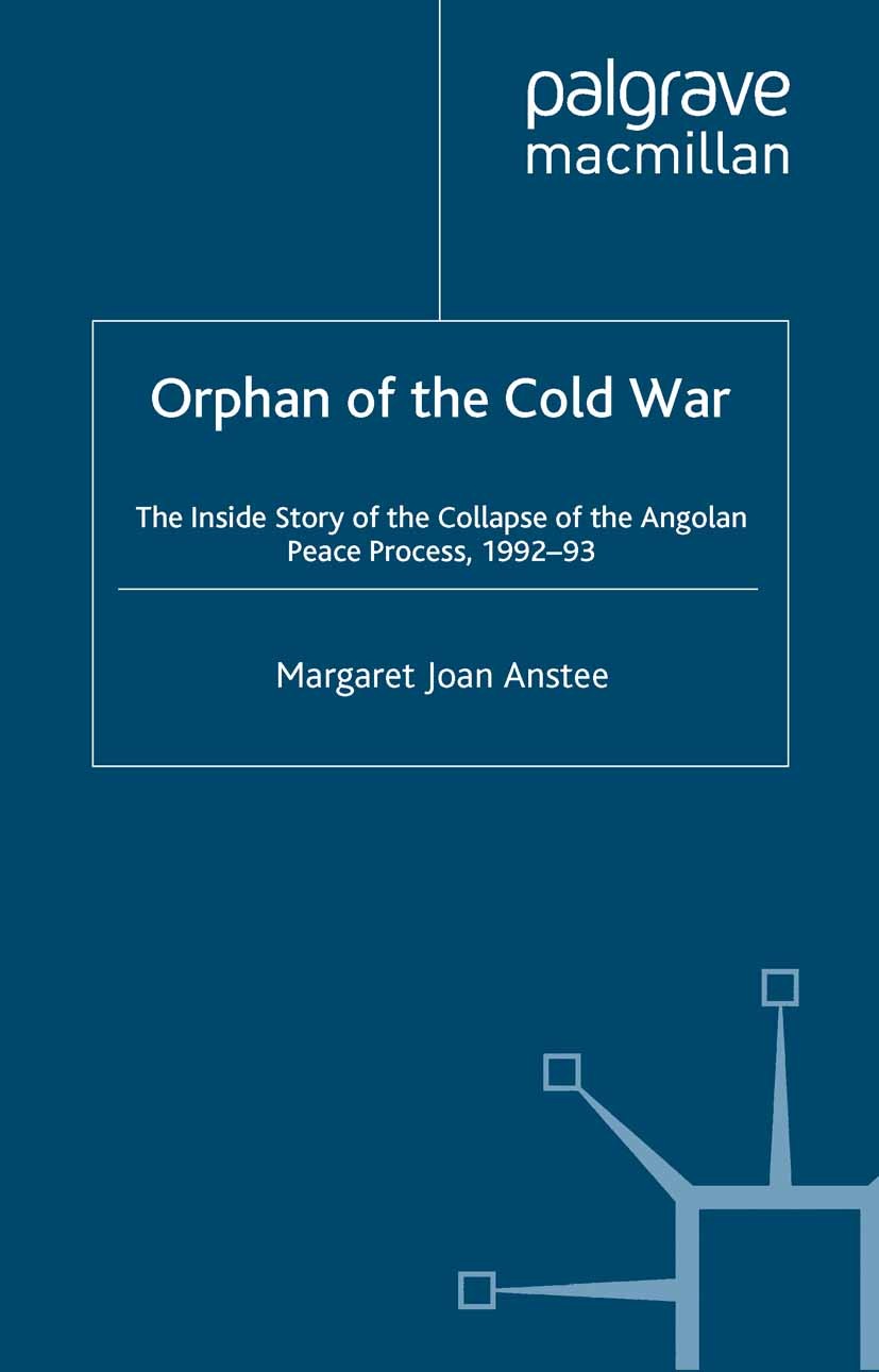 Titlebook: Orphan of the Cold War; The Inside Story of Margaret Joan Anstee Book 1996 Palgrave Macmillan, a division of Macmillan Publishers Limited Titlebook: Orphan of the Cold War; The Inside Story of Margaret Joan Anstee Book 1996 Palgrave Macmillan, a division of Macmillan Publishers Limited