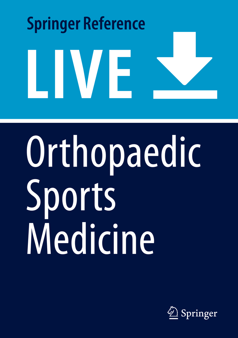 Titlebook: Orthopaedic Sports Medicine; An Encyclopedic Revi João Espregueira-Mendes,Jón Karlsson,Olufemi R. Ay Living reference work 2025Latest editi Titlebook: Orthopaedic Sports Medicine; An Encyclopedic Revi João Espregueira-Mendes,Jón Karlsson,Olufemi R. Ay Living reference work 2025Latest editi