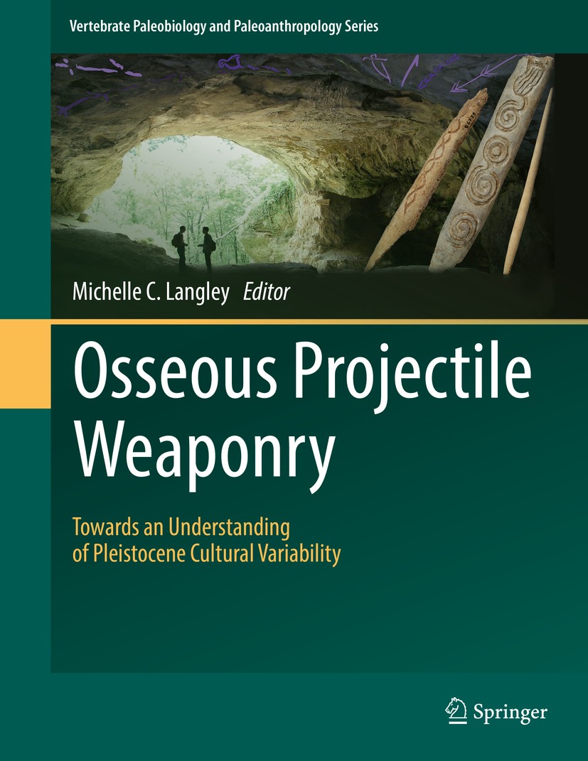 Titlebook: Osseous Projectile Weaponry; Towards an Understan Michelle C. Langley Book 2016 Springer Science+Business Media Dordrecht 2016 osseous proj Titlebook: Osseous Projectile Weaponry; Towards an Understan Michelle C. Langley Book 2016 Springer Science+Business Media Dordrecht 2016 osseous proj