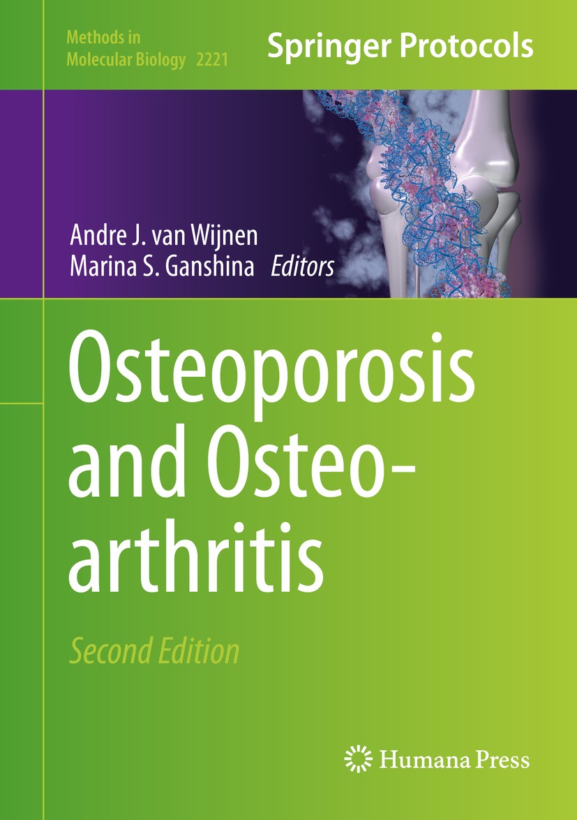 Titlebook: Osteoporosis and Osteoarthritis; Andre J. van Wijnen,Marina S. Ganshina Book 2021Latest edition Springer Science+Business Media, LLC, part Titlebook: Osteoporosis and Osteoarthritis; Andre J. van Wijnen,Marina S. Ganshina Book 2021Latest edition Springer Science+Business Media, LLC, part