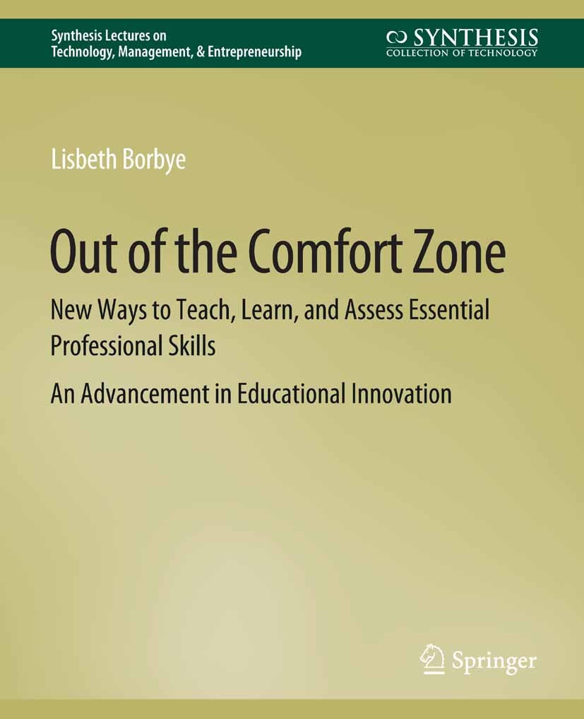 Titlebook: Out of the Comfort Zone; New Ways to Teach, L Lisbeth Borbye Book 2010 Springer Nature Switzerland AG 2010 Titlebook: Out of the Comfort Zone; New Ways to Teach, L Lisbeth Borbye Book 2010 Springer Nature Switzerland AG 2010