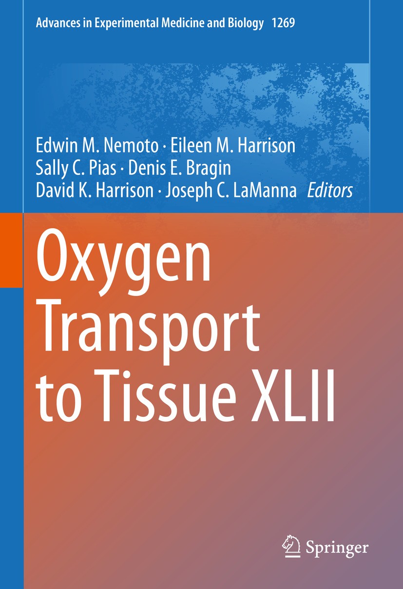 Titlebook: Oxygen Transport to Tissue XLII; Edwin M. Nemoto,Eileen M. Harrison,Joseph C. LaMan Book 2021 Springer Nature Switzerland AG 2021 tissue.c Titlebook: Oxygen Transport to Tissue XLII; Edwin M. Nemoto,Eileen M. Harrison,Joseph C. LaMan Book 2021 Springer Nature Switzerland AG 2021 tissue.c