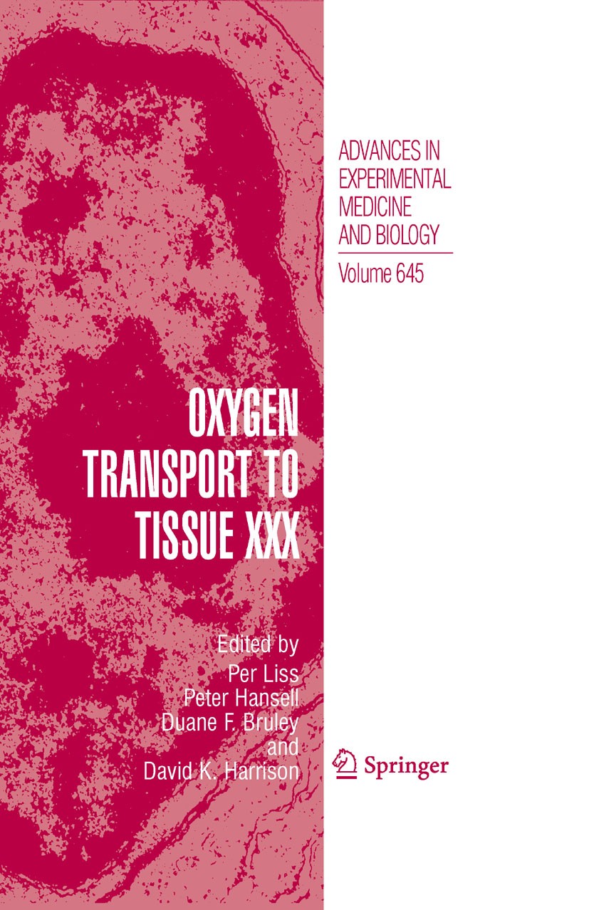 Titlebook: Oxygen Transport to Tissue XXX; Per Liss,Peter Hansell,David K. Harrison Conference proceedings 2009 The Editor(s) (if applicable) and The Titlebook: Oxygen Transport to Tissue XXX; Per Liss,Peter Hansell,David K. Harrison Conference proceedings 2009 The Editor(s) (if applicable) and The