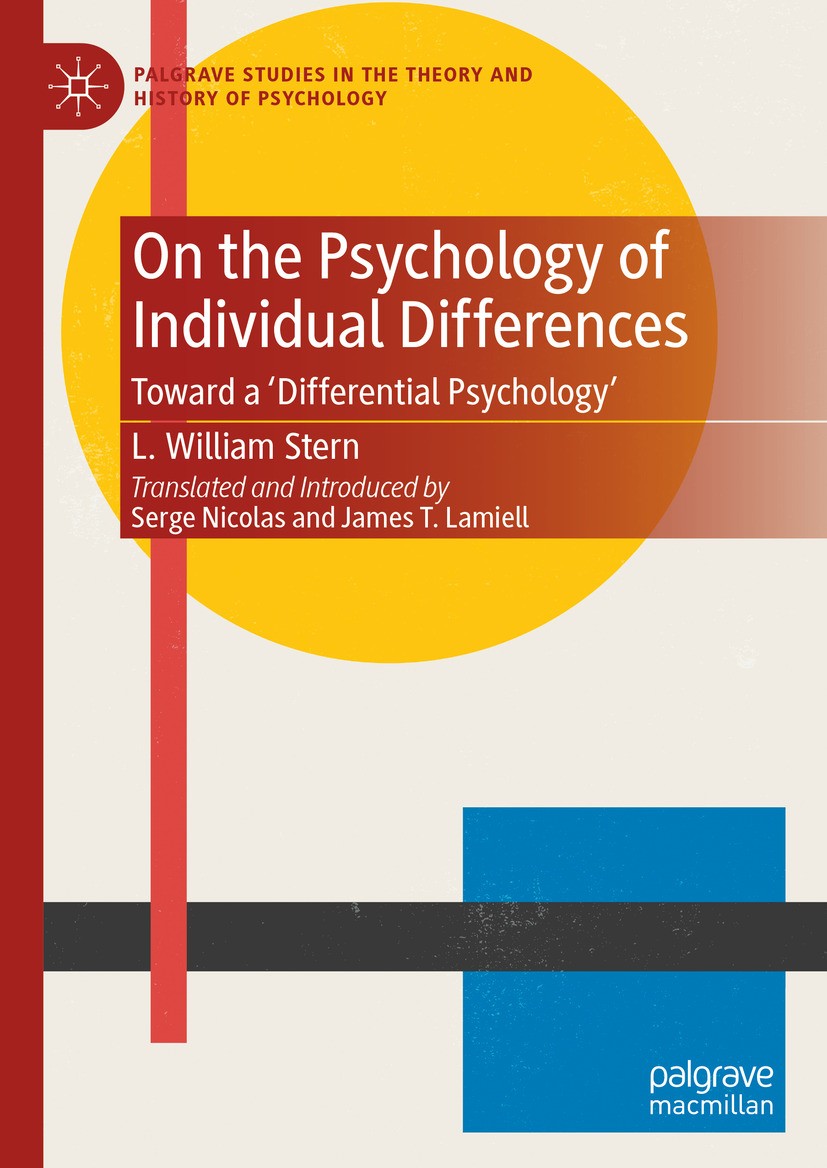 Titlebook: On the Psychology of Individual Differences; Toward a ‘Differenti L. William Stern Book 2024 The Editor(s) (if applicable) and The Author(s Titlebook: On the Psychology of Individual Differences; Toward a ‘Differenti L. William Stern Book 2024 The Editor(s) (if applicable) and The Author(s