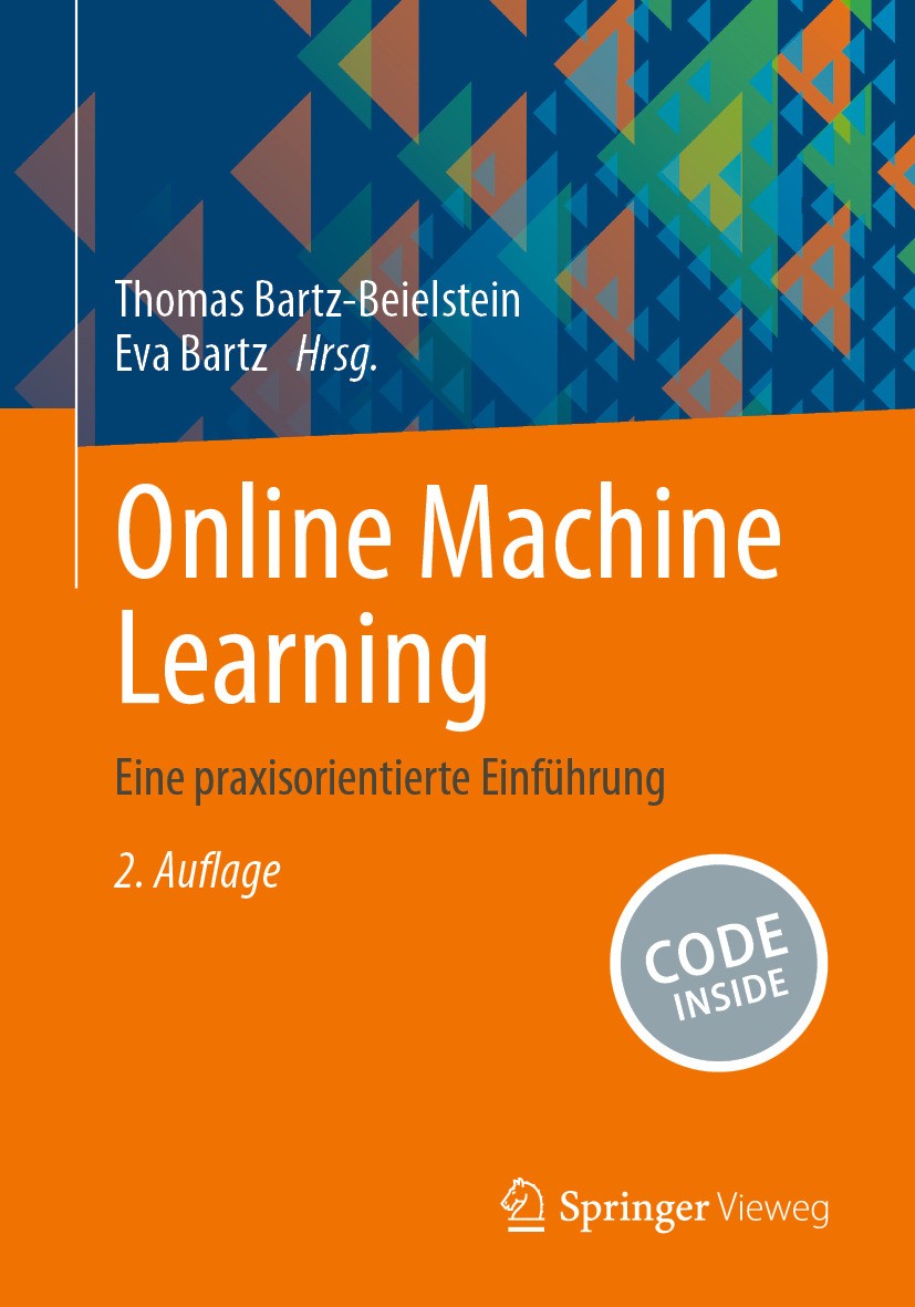 Titlebook: Online Machine Learning; Eine praxisorientier Thomas Bartz-Beielstein,Eva Bartz Book 2024Latest edition Der/die Herausgeber bzw. der/die Au Titlebook: Online Machine Learning; Eine praxisorientier Thomas Bartz-Beielstein,Eva Bartz Book 2024Latest edition Der/die Herausgeber bzw. der/die Au