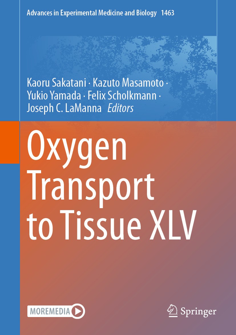 Titlebook: Oxygen Transport to Tissue XLV; Kaoru Sakatani,Kazuto Masamoto,Joseph C. LaManna Conference proceedings 2024 Oxygen Transport to Tissue In Titlebook: Oxygen Transport to Tissue XLV; Kaoru Sakatani,Kazuto Masamoto,Joseph C. LaManna Conference proceedings 2024 Oxygen Transport to Tissue In