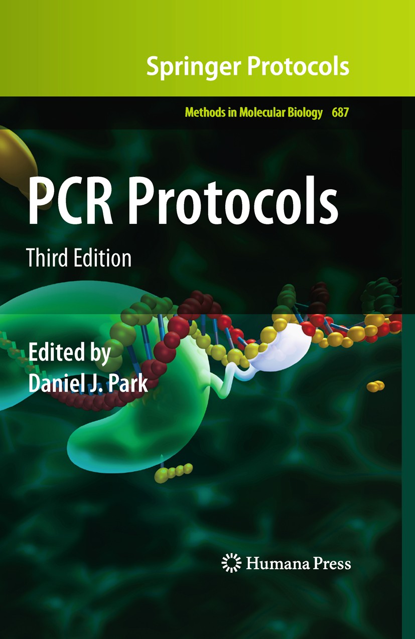 Titlebook: PCR Protocols; Daniel J. Park Book 2011Latest edition Springer Science+Business Media, LLC 2011 DNA polymerases.Genome-wide analysis.High- Titlebook: PCR Protocols; Daniel J. Park Book 2011Latest edition Springer Science+Business Media, LLC 2011 DNA polymerases.Genome-wide analysis.High-
