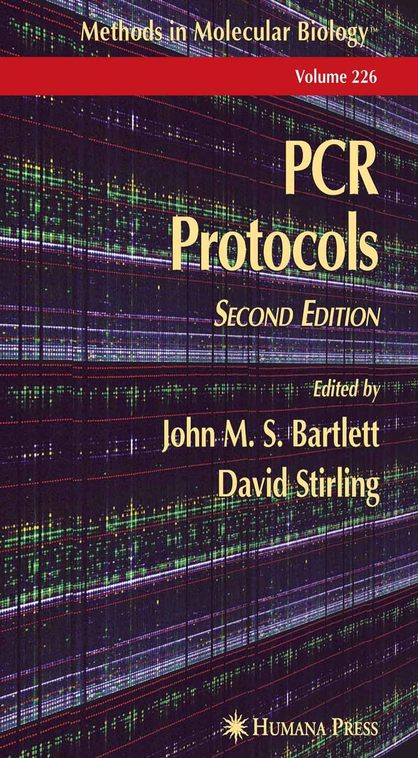 Titlebook: PCR Protocols; John M. S. Bartlett,David Stirling Book 20032nd edition Humana Press 2003 DNA.Microarray.PCR.Polymerase Chain Reaction.Quan Titlebook: PCR Protocols; John M. S. Bartlett,David Stirling Book 20032nd edition Humana Press 2003 DNA.Microarray.PCR.Polymerase Chain Reaction.Quan