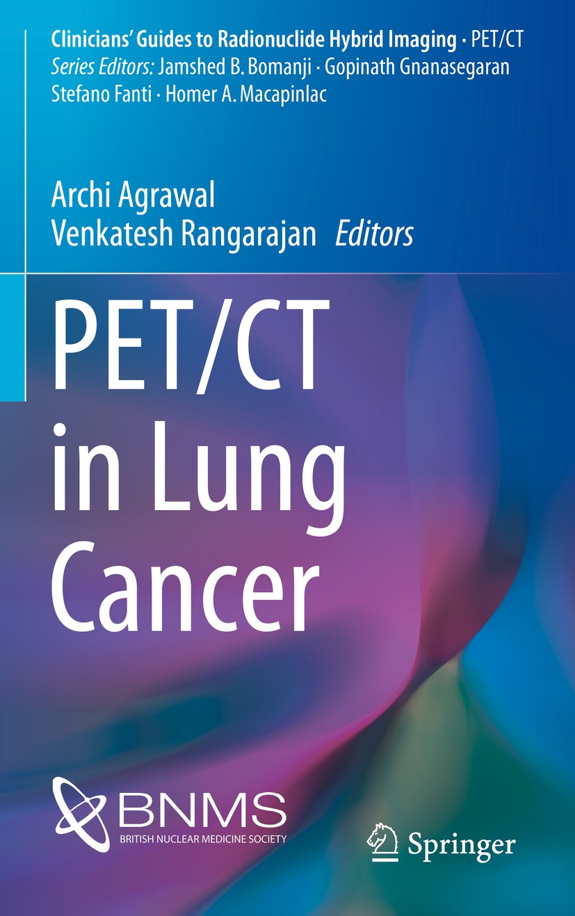 Titlebook: PET/CT in Lung Cancer; Archi Agrawal,Venkatesh Rangarajan Book 2018 Springer International Publishing AG 2018 PET/CT in Lung Cancer.Pitfal Titlebook: PET/CT in Lung Cancer; Archi Agrawal,Venkatesh Rangarajan Book 2018 Springer International Publishing AG 2018 PET/CT in Lung Cancer.Pitfal