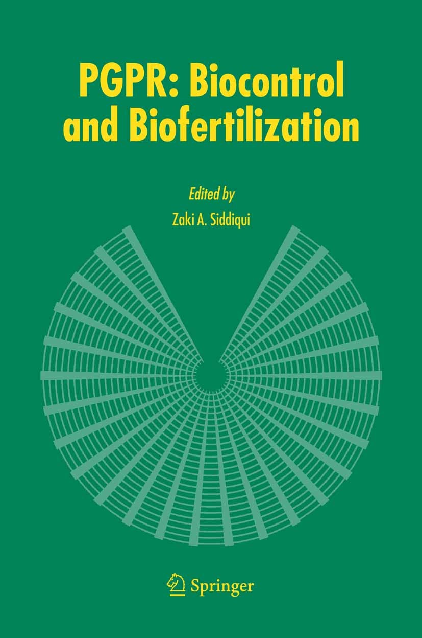 Titlebook: PGPR: Biocontrol and Biofertilization; Zaki A. Siddiqui Book 2006 Springer Science+Business Media B.V. 2006 Pathogen.biodiversity.physiolo Titlebook: PGPR: Biocontrol and Biofertilization; Zaki A. Siddiqui Book 2006 Springer Science+Business Media B.V. 2006 Pathogen.biodiversity.physiolo